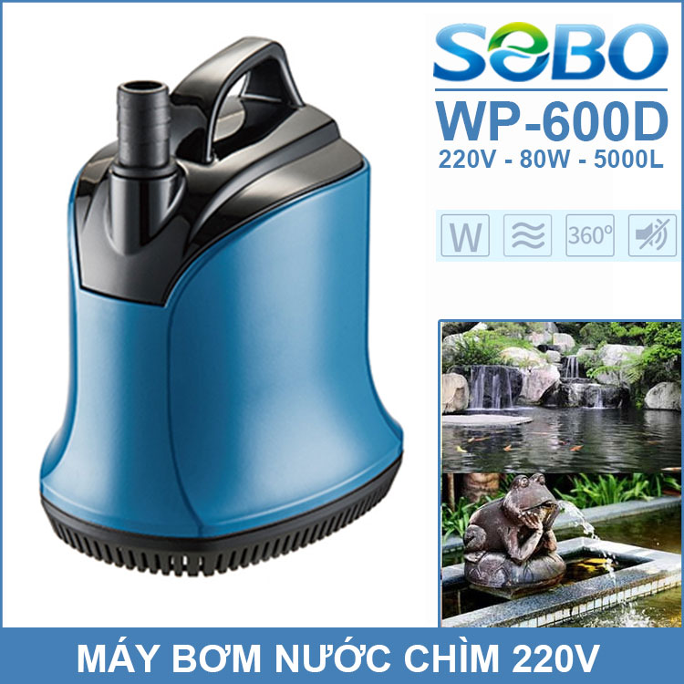 Máy Bơm Chìm Hồ Cá 220V 80W 5000L SOBO WP-600D